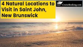 4 Natural Locations to Visit in Saint John, New Brunswick | CruiseBooking.com | #newbrunswick