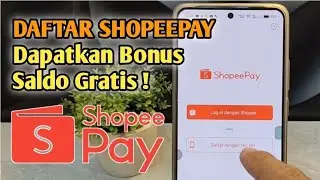 Cara Daftar Shopeepay Terbaru Dapat Bonus Saldo