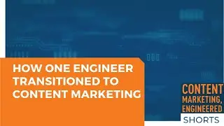How One Engineer Transitioned to Content Marketing | CME Shorts