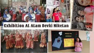 Exhibition  At Atam Devki Niketan School