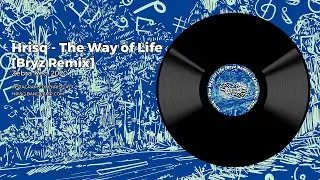 Hrisq - The way of life (BRYZ Remix) &bull; Zebra Rec. &bull; The Way Of Life EP