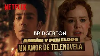 Penelope y Aar&oacute;n D&iacute;az, esto se va a encender | Bridgerton Temporada 3 | Netflix