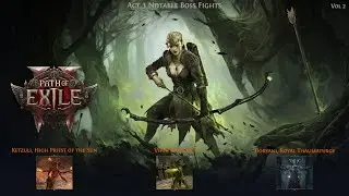 Path of Exile 2 - Ranger - Act 3 - Notable Bosses Vol 2