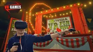 Американский цирк и его аттракционы NVIDIA VR Funhouse