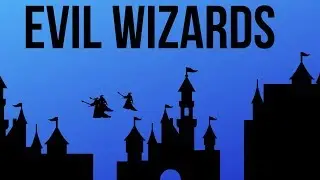 EVIL WIZARDS