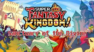Super Fantasy Kingdom OST - Sanctuary of the Divine