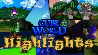 Cube World Highlights