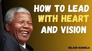 How to Lead with Heart and Vision | Powerful Leadership Strategies to Inspire & Empower in 2025 🇺🇸