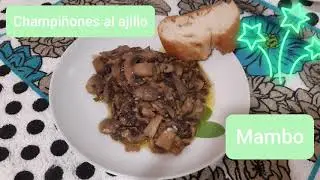 Champiñones al ajillo en mambo cecotec