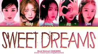 Red Velvet Sweet Dreams Lyrics (Color Coded Lyrics)