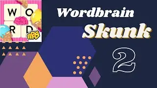 Wordbrain Skunk Level 2 Answers Wordbrain Skunk Updated 2020