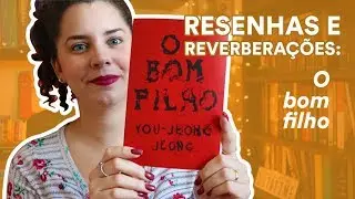 Resenha: O bom filho, de  You-Jeong Jeong | TAG In&eacute;ditos