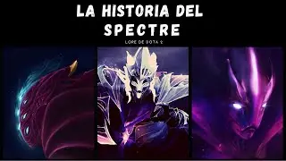 LA HISTORIA DE SPECTRE (Mercurial) / Arcana / Mon&oacute;logo oculto / Lore de Dota 2
