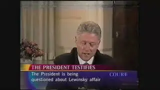 Bill Clinton Grand Jury Testimony  August 17, 1998