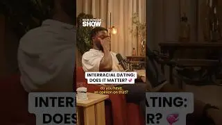 Interracial dating, does it matter? ￼#themrmoneyjarshow