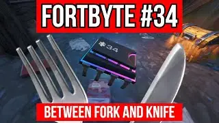Fortbyte #34 - Found Between A Fork And Knife Location Leaked Fortnite Fortbyte Guide