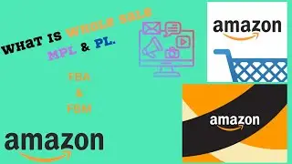 What is whole sale Amazon, MPL & PL | Amazon free course | Lesson 03