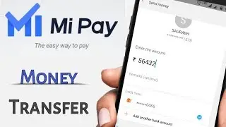 How to transfer money from Mi pay app | Mi pay se paisa kaise bheje ?