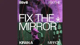 Fix The Mirror