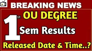 Osmania University degree Semester -1 results date latest update|degree sem 1 results 2025
