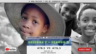 AbafanaTheBoys vs AmantombazaneThegirls//Ep07-S05