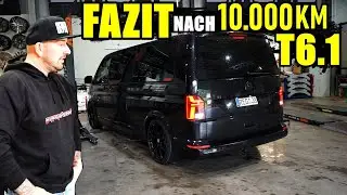 FAZIT nach 10.000 KM / VW T6.1