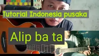 Tutorial_ indonesia pusaka _arransemen Alip ba ta ( Part 1 )