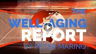 The Well Aging Report Oct. 2020 -  Making Memories