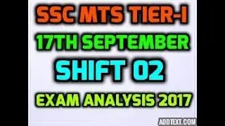 SSC MTS EXAM 2017 -17th September-All Shifts-FULL Exam Analysis