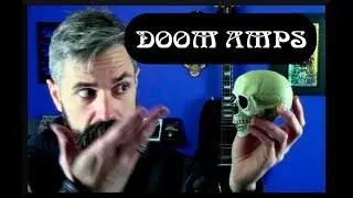 Doom Metal Amps - Volume Power and Headroom