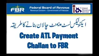 How to create ATL Payment Challan for FBR