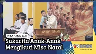 MISA NATAL ANAK-ANAK 2025, Gereja Katolik Kristus Raja Surabaya