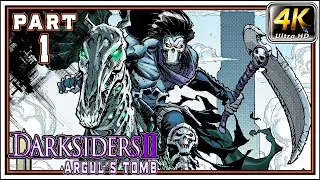 DARKSIDERS 2 (Deathinitive Edition) Full Gameplay Walkthrough DLC 1 - Argul's Tomb [4K 60FPS]