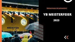 YB Meisterfeier 2023 - Kilchenmann Technikpartner