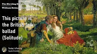British folk ballad | The Hireling Shepherd (Solitude)  #ChamberFolk  #WilliamHolmanHunt