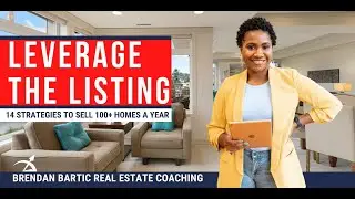 Leverage The Listing: Marketing Strategies to Sell the Listing