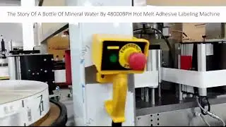 The Story Of A Bottle Of Mineral Water By 48000BPH Hot Melt Adhesive Labeling Machine
