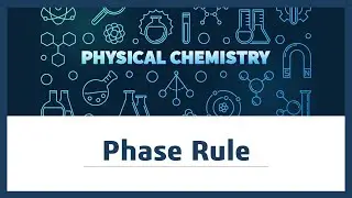 كيمياء فيزيائية - الدرس الاول - Phase rule