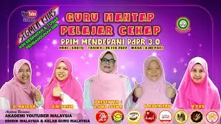 🔴 [LIVE] GURU MANTAP PELAJAR CEKAP : PPIM MENDEPANI PDPR 3.0 #34 