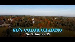 Как добавить цветокоррекцию в стиле 80-х в Filmora 15