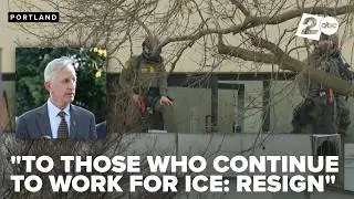 Portland mayor says 'to those who continue to work for ICE: Resign'