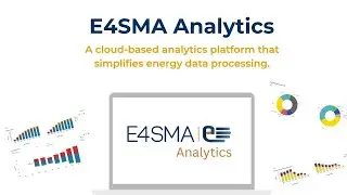 E4SMA Analytics - One platform, simplified analysis