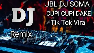 Cupi Cupi Dake DJ Remix || Tiktok Viral Song ||  New DJ Song (JBL DJ SOMA)