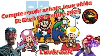 Compte rendu achats jeux vidéo & Geek Décembre 2025