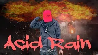 RLSG B Smith - &ldquo;ACID RAIN&rdquo; ☔️