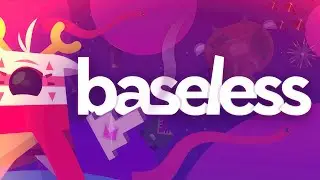 Baseless | Gameplay PC
