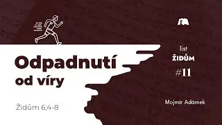 Odpadnutí od víry [Židům 6,4-8]