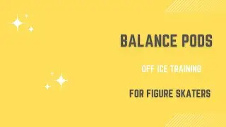 Off-Ice Balance Training: Strengthen Your Skating with Pods