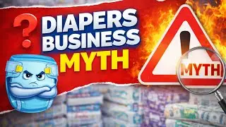 Diapers Business? Watch this Before You Start