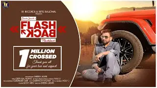 Flashback ( Official Video) Sheera jasvir | Sad Song | 👍 2022 | Ek Recods |